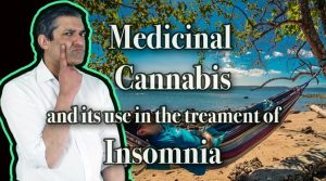 Medicinal Cannabis – Treating Insomnia